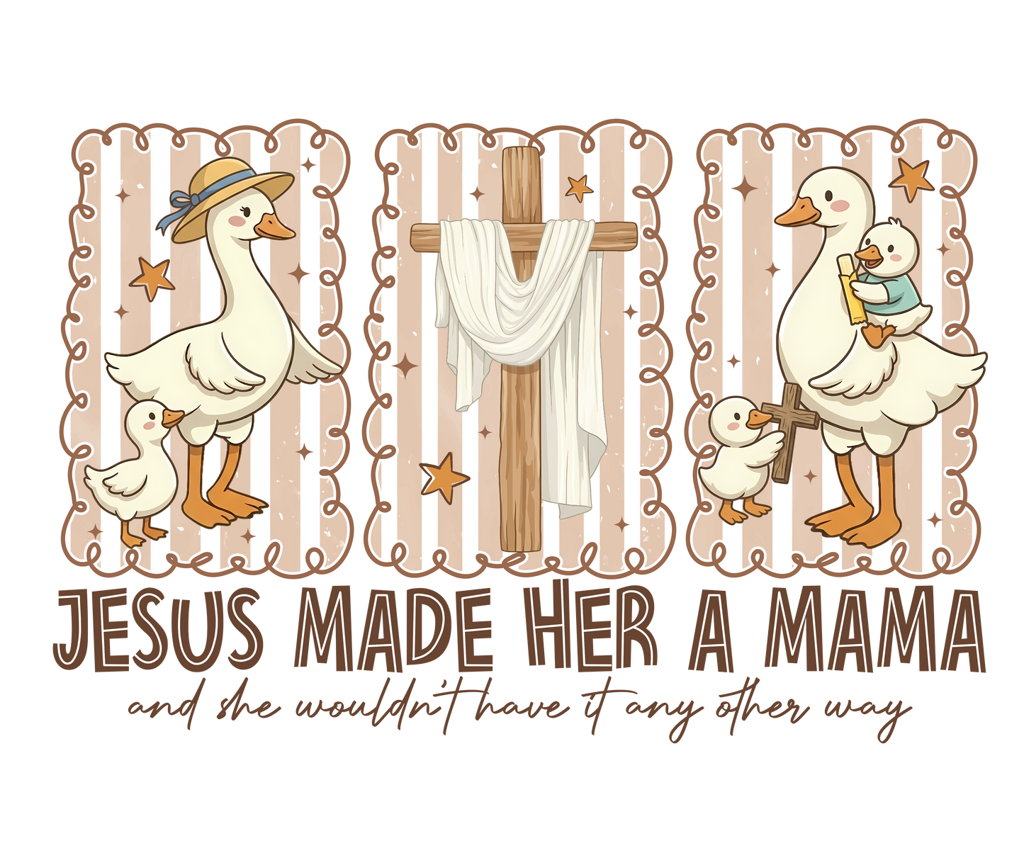 Jesus Made Her A Mama