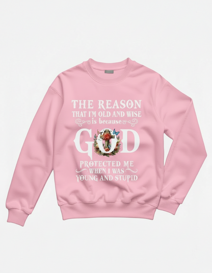 Old and wise sweatshirt