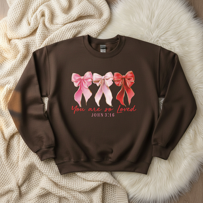 You are so loved - Brown Sweatshirt