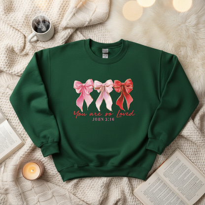 You are so loved - Forest Green Sweatshirt