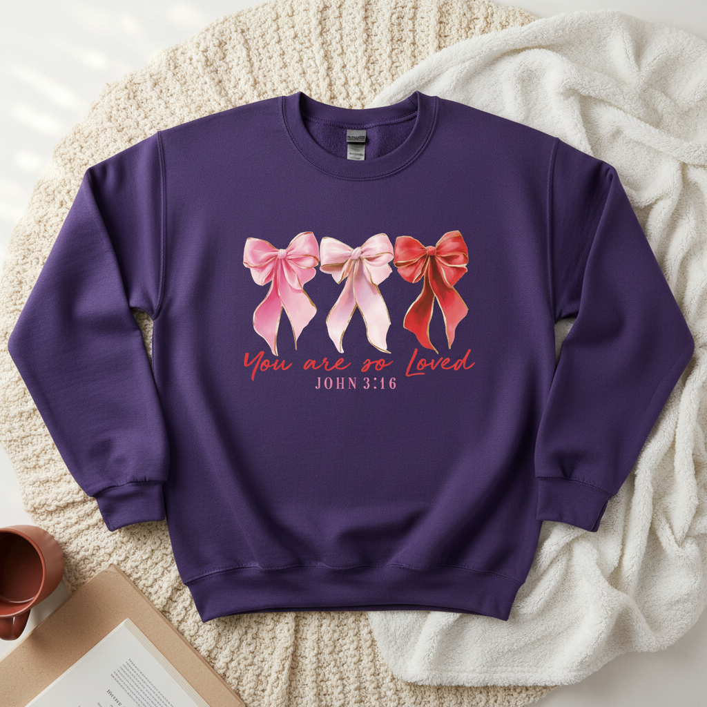 You are so loved - Purple Sweatshirt